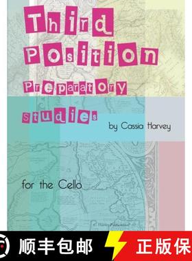 【3-4周达】Third Position Preparatory Studies for the Cello [9781635231274]