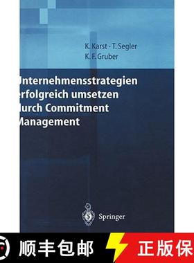 【3-4周达】Unternehmensstrategien Erfolgreich Umsetzen Durch Commitment Management [9783540661191]