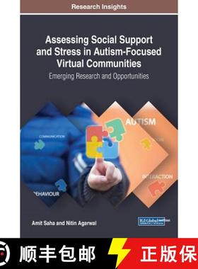 【3-4周达】Assessing Social Support and Stress in Autism-Focused Virtual Communities: Emerging Resear... [9781522540205]