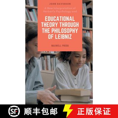 【3-4周达】A New Interpretation of Herbart's Psychology and EDUCATIONAL THEORY THROUGH THE PHILOSOPHY... [9789355280701]