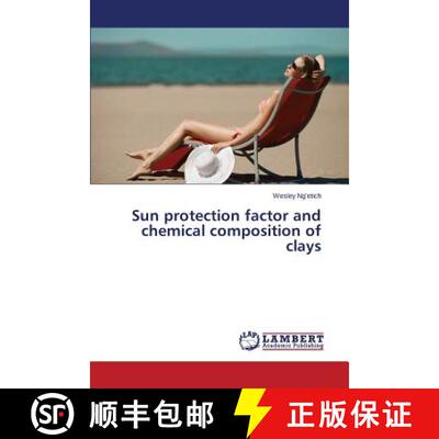 预订 Sun protection factor and chemical composition of clays [9783659591525]