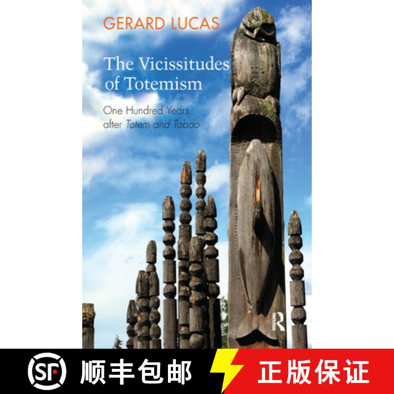 【3-4周达】The Vicissitudes of Totemism: One Hundred Years After Totem and Taboo [9780367329082]