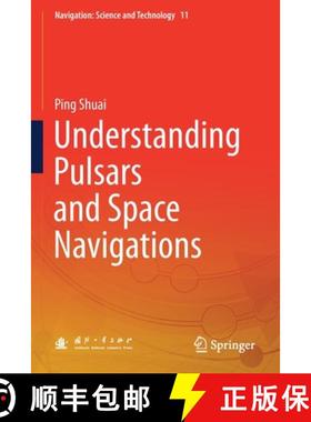 【3-4周达】Understanding Pulsars and Space Navigations [9789811610691]