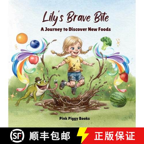 【3-4周达】Lily's Brave Bite : A Journey to Discover New Foods [9798256110147]