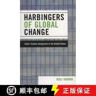 【3-4周达】精装 Harbingers of Global Change : India's Techno-Immigrants in the United States [9780739114582]
