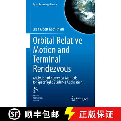 【3-4周达】Orbital Relative Motion and Terminal Rendezvous : Analytic and Numerical Methods for Space... [9783030646561]