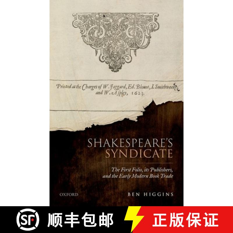 【3-4周达】Shakespeare's Syndicate: The First Folio, Its Publishers, and the Early Modern Book Trade [9780192848840]