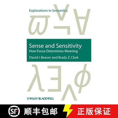 【3-4周达】Sense And Sensitivity - How Focus Determines Meaning [Wiley语言和语言学] [9781405112635]