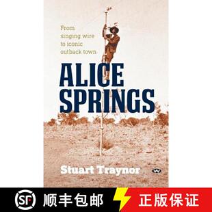 wire From town Alice outback 3周达 9781743054499 Springs iconic singing