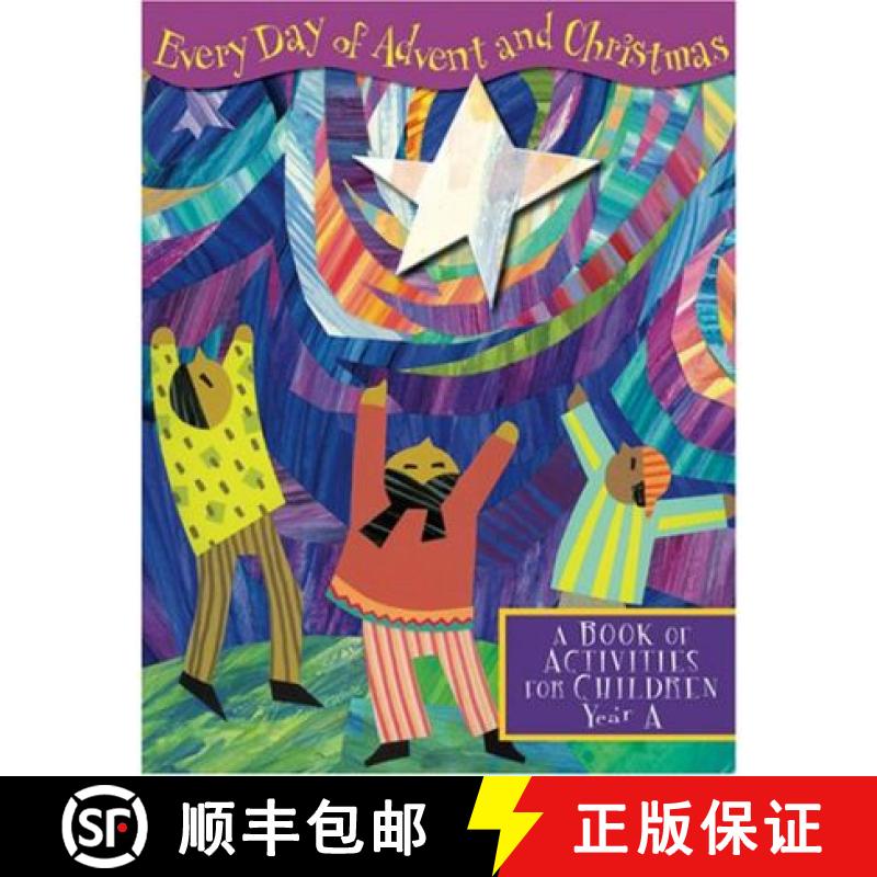 预订 Everyday of Advent and Christmas: A Book of Activities for Children: Year A [9780764812064]