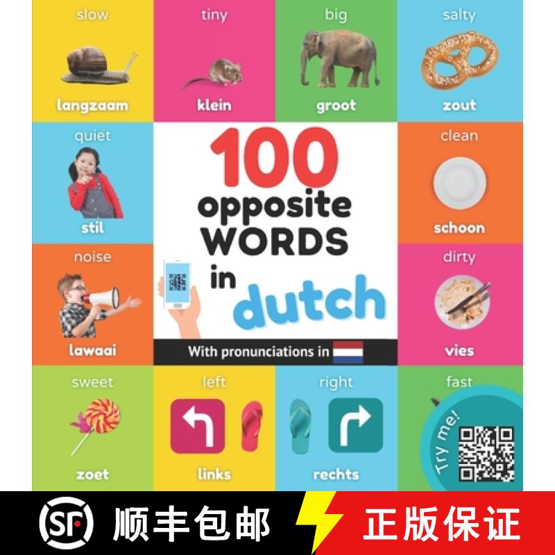 【2-3周达】100 opposite words in dutch: Bilingual picture book for kids: english / dutch with pronunc... [9782384122660]
