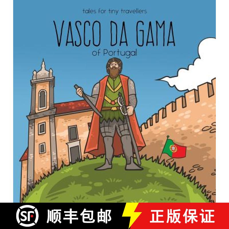 【2-3周达】Vasco da Gama of Portugal: A Tale for Tiny Travellers [9780648148234]