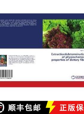 预订 Extraction&determination of physiochemical properties of dietary fiber [9783659958830]