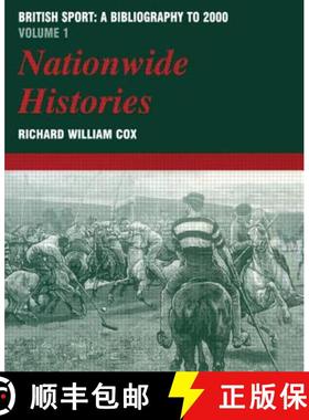 【3-4周达】British Sport: a Bibliography to 2000: Volume 1: Nationwide Histories - Nationwide Histories [9780714652504]
