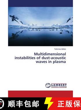 预订 Multidimensional instabilities of dust-acoustic waves in plasma [9783659625893]