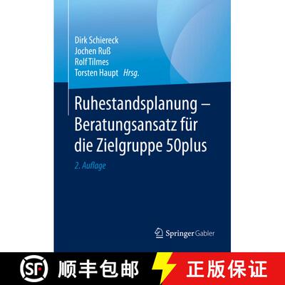 【3-4周达】Ruhestandsplanung - Beratungsansatz für die Zielgruppe 50plus (2. Aufl. 2020) (2. Aufl. 2... [9783658284435]