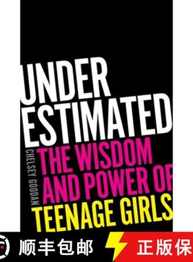【3-4周达】Underestimated: The Wisdom and Power of Teenage Girls [9781668032688]