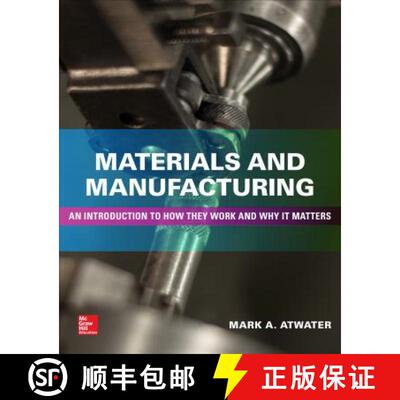 【3-4周达】Materials and Manufacturing: An Introduction to How They Work and Why It Matters [9781260122312]