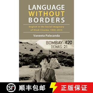 【3-4周达】精装 Language Without Borders: English in the Social Imaginary of Hindi Cinema, 1950-2015 [9798855808193]