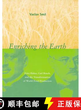 【3-4周达】Enriching the Earth: Fritz Haber, Carl Bosch, and the Transformation of World Food Production [9780262693134]