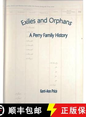 预订 Exiles and Orphans: A Perry Family History [9780648617808]
