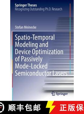 【3-4周达】Spatio-Temporal Modeling and Device Optimization of Passively Mode-Locked Semiconductor La... [9783030962470]