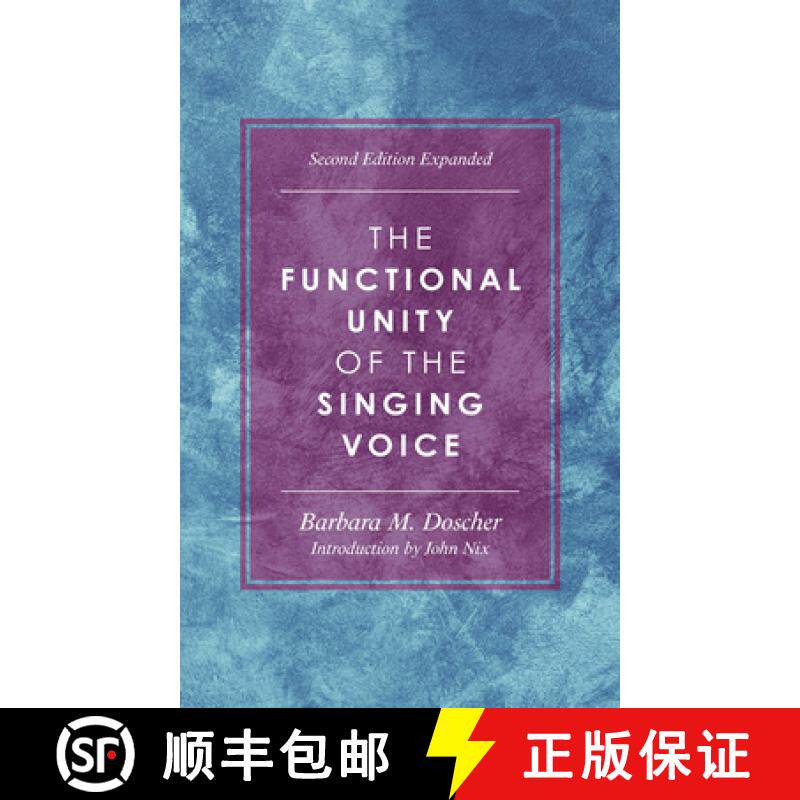 预订 The Functional Unity of the Singing Voice, Second Edition Expanded [9781538178874]