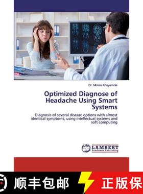 预订 Optimized Diagnose of Headache Using Smart Systems [9786200532503]