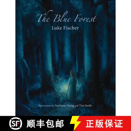 【3-4周达】The Blue Forest: Bedtime Stories for the Nights of the Week [9781584209287]