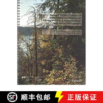 【3-4周达】Ecological Classification of Saskatchewan's Mid-Boreal Ecoregions [9780660178646]