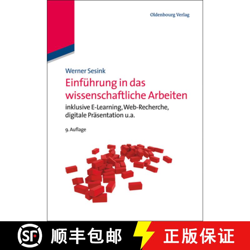 【4周达】Einführung in Das Wissenschaftliche Arbeiten: Inklusive E-Learning, Web-Recherche, Digitale... [9783486713305]