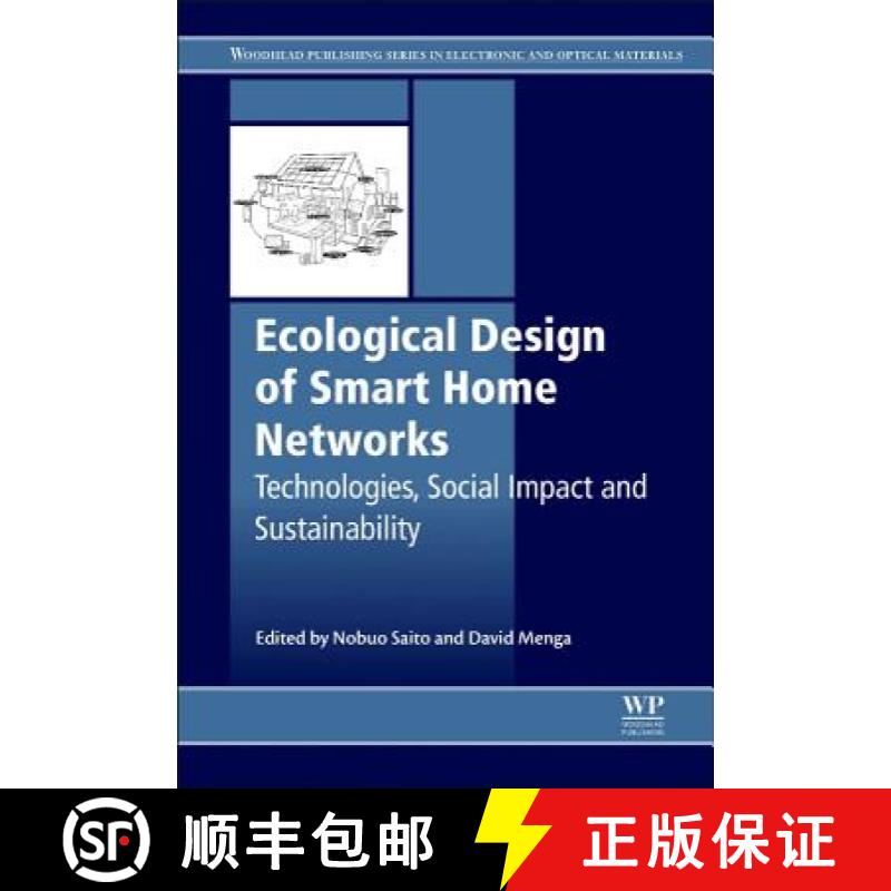 【3-4周达】Ecological Design of Smart Home Networks: Technologies, Social Impact and Sustainability [9781782421191]