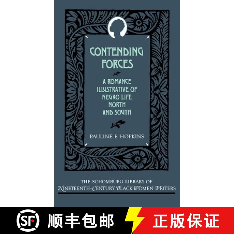【2-3周达】Contending Forces: A Romance Illustrative of Negro Life North and South [9780195052589]