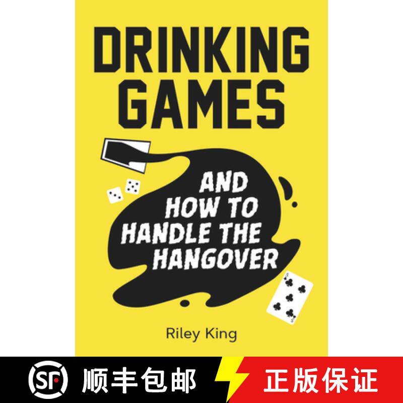 【3-4周达】Drinking Games and How to Handle the Hangover: Fun Ideas for a Great Night and Clever Cure... [9781787832527]