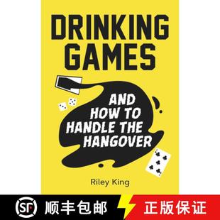 【3-4周达】Drinking Games and How to Handle the Hangover: Fun Ideas for a Great Night and Clever Cure... [9781787832527]