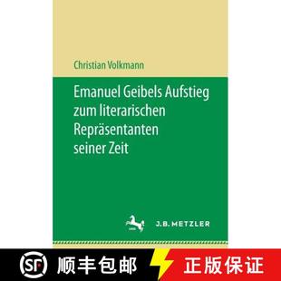 seiner 9783476048066 Emanuel zum literarischen Aufstieg 4周达 Geibels Zeit Repraesentanten