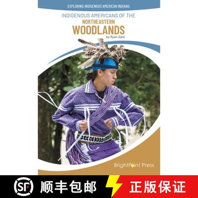 【3-4周达】精装 Indigenous Americans of the Northeastern Woodlands [9781678211325]