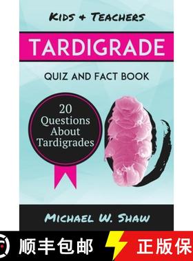 【3-4周达】Tardigrade Quiz & Fact Book: 20 Questions About Tardigrades [9781505977851]