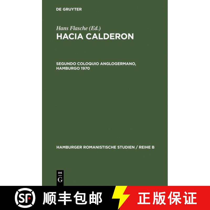 【4周达】Hacia Calderon, Segundo Coloquio Anglogermano, Hamburgo 1970 [9783110038712]