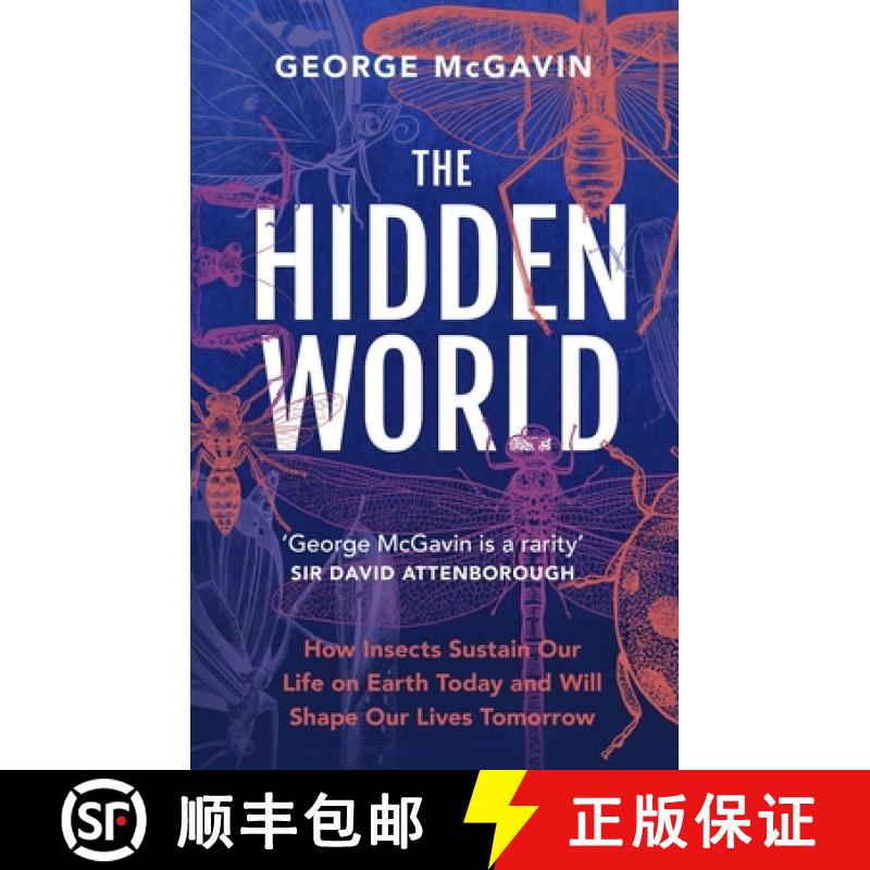 【3-4周达】The Hidden World: How Insects Sustain Life on Earth Today and Will Shape Our Lives Tomorrow [9781802794939]