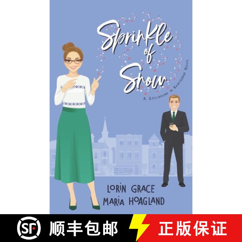 【3-4周达】Sprinkle of Snow: Small-town Sweet Romance with a Hint of Magic [9781970148138]