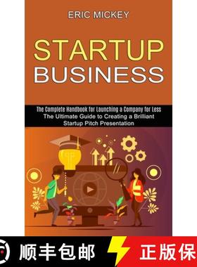 【3-4周达】Startup Business: The Ultimate Guide to Creating a Brilliant Lean Startup Pitch Presentati... [9781990373473]
