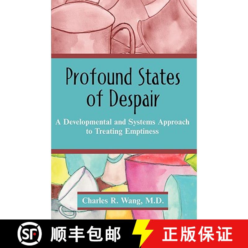 【2-3周达】Profound States of Despair: A Developmental and Systems Approach to Treating Emptiness [9781599429434]