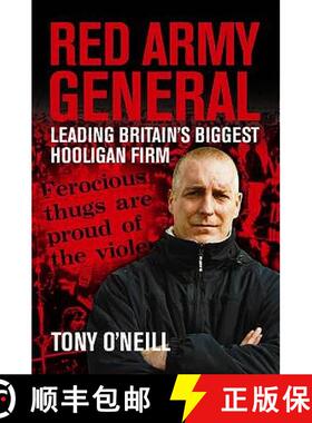 【3-4周达】Red Army General: Leading Britain's Biggest Hooligan Firm [9781903854457]