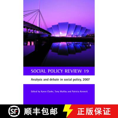 【2-3周达】精装 Social Policy Review 19 – Analysis and debate in s ocial policy, 2007 [9781861349415]