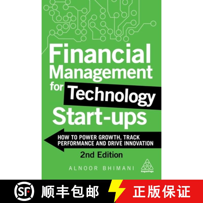【2-3周达】Financial Management for Technology Start-Ups: How to Power Growth, Track Performance and ... [9781398603066]