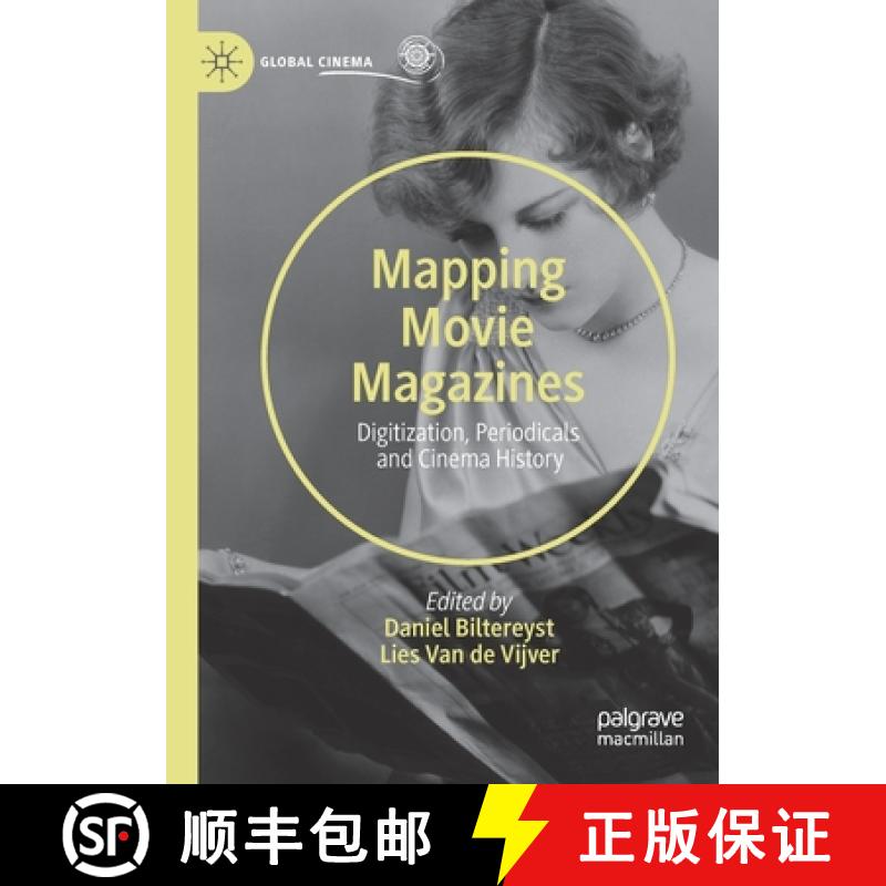 【3-4周达】Mapping Movie Magazines : Digitization, Periodicals and Cinema History [9783030332792]