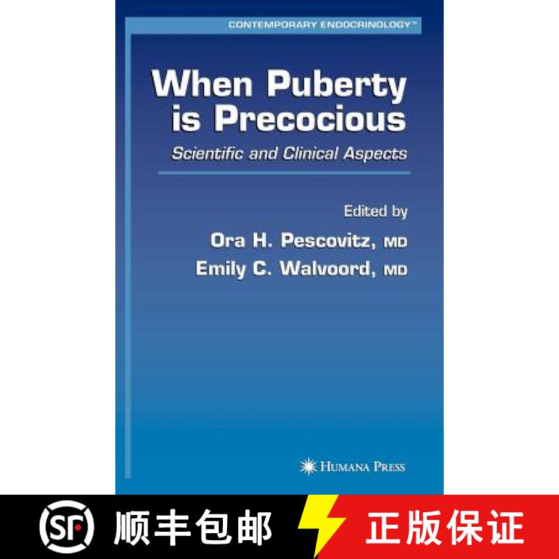 【3-4周达】When Puberty Is Precocious: Scientific and Clinical Aspects [9781588297426]