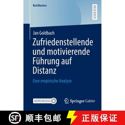 【3-4周达】Zufriedenstellende und motivierende Führung auf Distanz : Eine empirische Analyse (1. Auf... [9783658404550]
