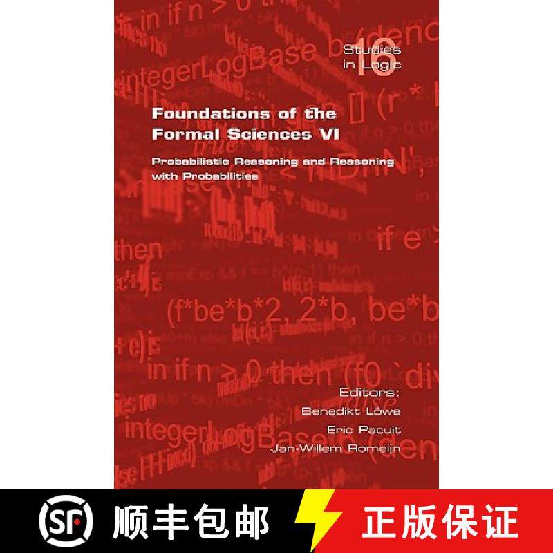 【3-4周达】Foundations of the Formal Sciences VI: Probabilistic Reasoning and Reasoning with Probabil... [9781904987154]